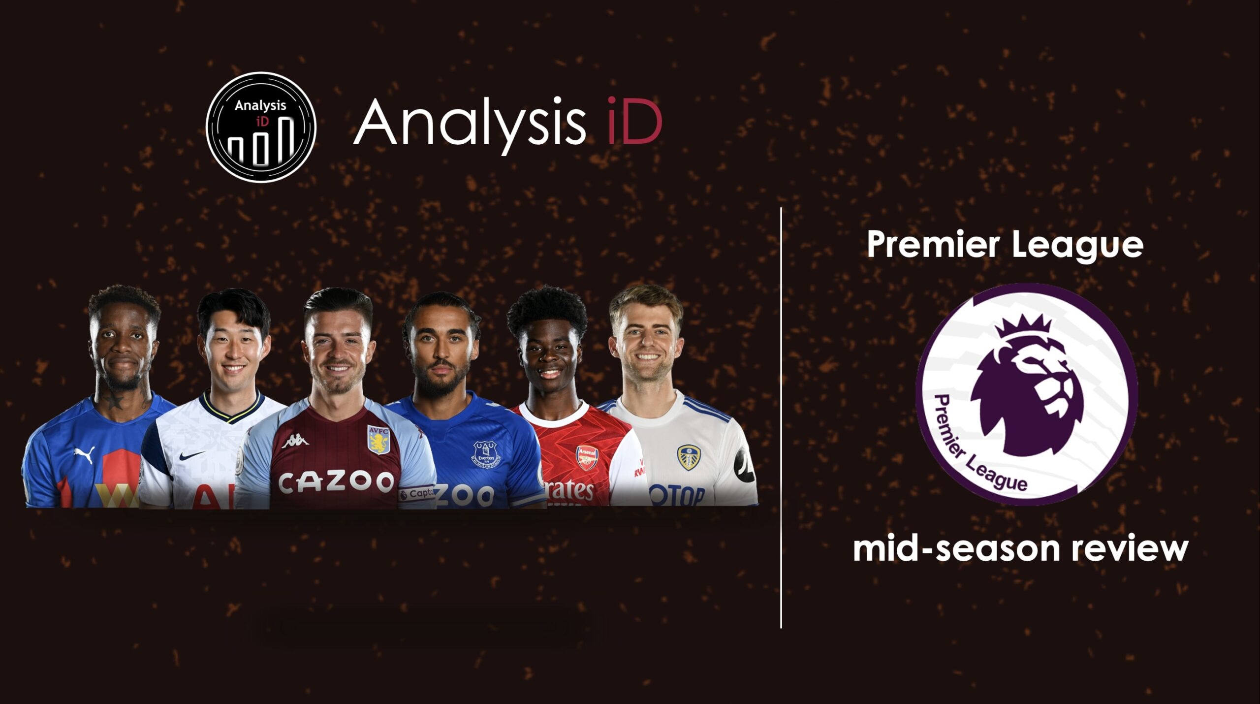 Premier League Mid-Season Review – Analysis iD